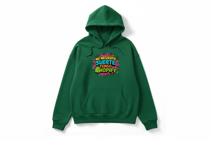 Sudadera Verde No necesito suerte tengo Shopify